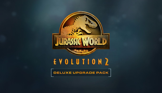 Jurassic World Evolution 2: Deluxe Upgrade Pack Jurassic World Evolution 2: Deluxe Upgrade Pack