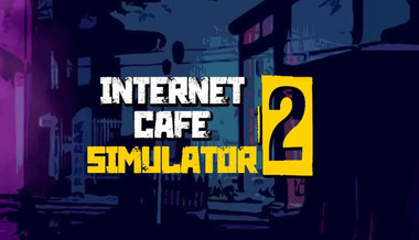 Internet Cafe Simulator 2 Internet Cafe Simulator 2