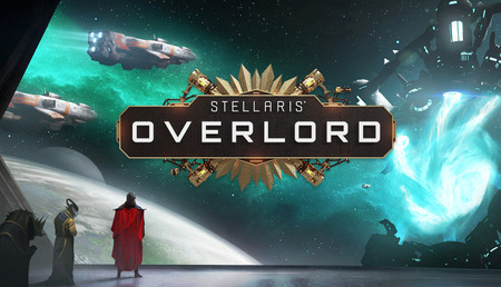 Stellaris: Overlord Stellaris: Overlord