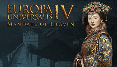 Europa Universalis IV: Mandate of Heaven Europa Universalis IV: Mandate of Heaven