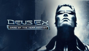 Deus Ex: Game of the Year Edition