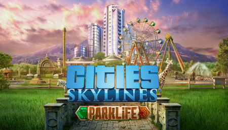 Cities: Skylines - Parklife background
