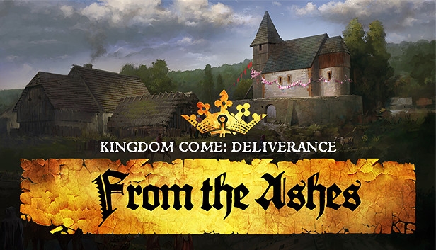 kingdom come deliverance from the ashes