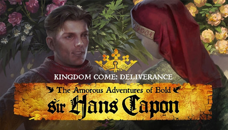 Kingdom Come The Amorous Adventures of Bold Sir Hans Capon