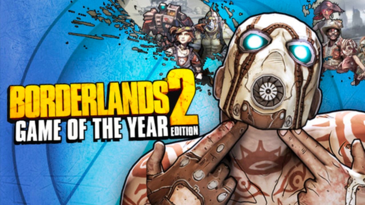 Buy Borderlands 2 Game Of The Year Edition Steam