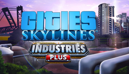 Cities: Skylines - Industries Plus background