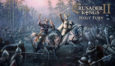 Crusader Kings II: Holy Fury Crusader Kings II: Holy Fury
