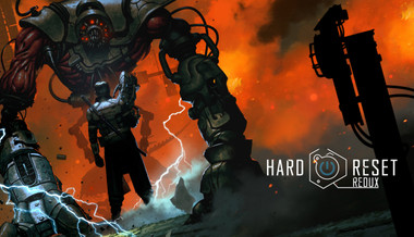 Hard Reset Redux