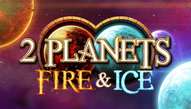 2 Planets Fire and Ice 2 Planets Fire and Ice