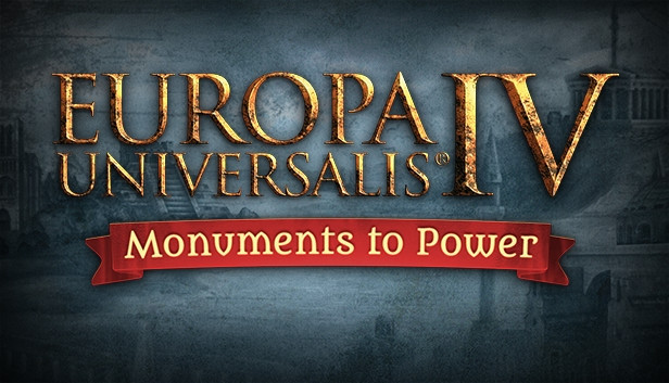 Europa Universalis IV: Monuments to Power Pack Europa Universalis IV: Monuments to Power Pack