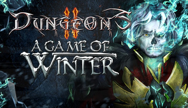 Dungeons II - A Game of Winter Dungeons II - A Game of Winter