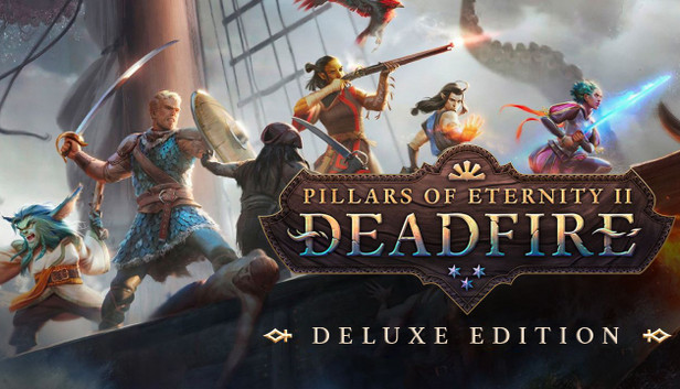 Buy Pillars Of Eternity II: Deadfire Deluxe Edition Steam