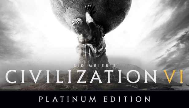 Sid Meier’s Civilization VI: Platinum Edition Sid Meier’s Civilization VI: Platinum Edition