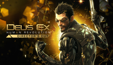 Deus Ex: Human Revolution - Director's Cut Deus Ex: Human Revolution - Director's Cut