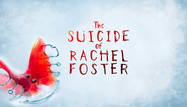The Suicide of Rachel Foster The Suicide of Rachel Foster