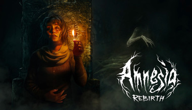 Amnesia: Rebirth Amnesia: Rebirth