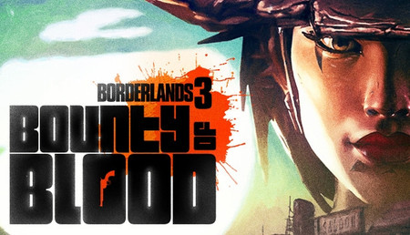 Borderlands 3: Bounty of Blood