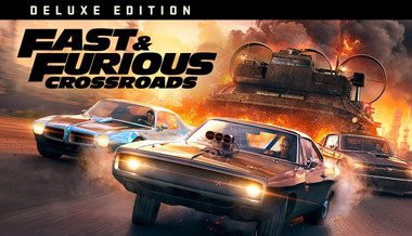 Fast & Furious: Crossroads - Deluxe Edition Fast & Furious: Crossroads - Deluxe Edition