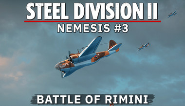 Steel Division 2 - Nemesis #3 - Battle of Rimini Steel Division 2 - Nemesis #3 - Battle of Rimini