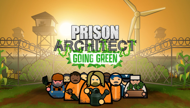Prison Architect - Going Green Prison Architect - Going Green