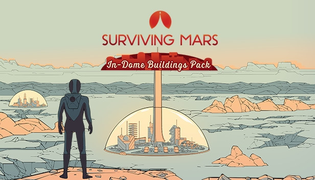 Surviving Mars: In-Dome Buildings Pack Surviving Mars: In-Dome Buildings Pack