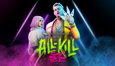 Dead by Daylight - All-Kill Chapter Dead by Daylight - All-Kill Chapter