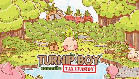 Turnip Boy Commits Tax Evasion