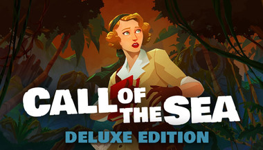 Call of the Sea Deluxe Edition Call of the Sea Deluxe Edition
