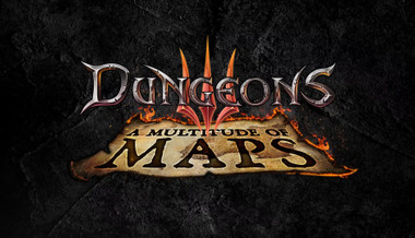 Dungeons 3 - A Multitude of Maps Dungeons 3 - A Multitude of Maps