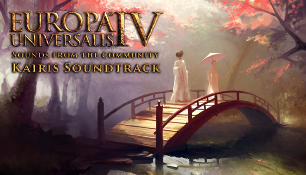 Europa Universalis IV: Sounds from the community - Kairis Soundtrack Europa Universalis IV: Sounds from the community - Kairis Soundtrack