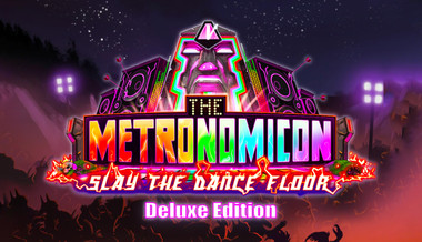 The Metronomicon: Slay The Dance Floor - Deluxe Edition The Metronomicon: Slay The Dance Floor - Deluxe Edition