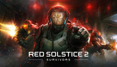 Red Solstice 2: Survivors Red Solstice 2: Survivors