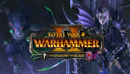 Total War: Warhammer II - The Shadow & The Blade background