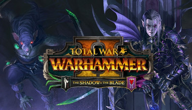 Total War: Warhammer II - The Shadow & The Blade Total War: Warhammer II - The Shadow & The Blade