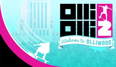 OlliOlli 2: Welcome to Olliwood OlliOlli 2: Welcome to Olliwood