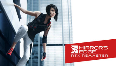 Mirror's Edge RTX Remaster Mirror's Edge RTX Remaster